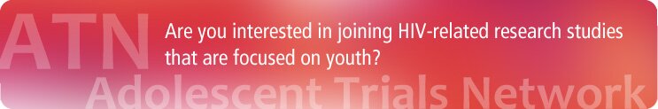 Are you interested in joining HIV-related research studies that are focused on youth?